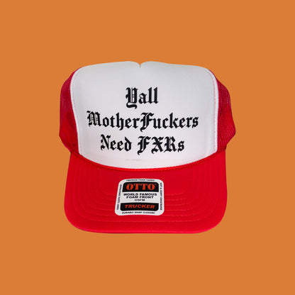 FXR Bazaar | Y’all MFs Need FXRs | 5-Panel OTTO Trucker Hat