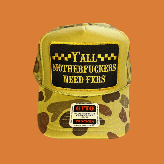 FXR Bazaar | Y’all MFs Need FXRs | Patch Trucker Hat (Camo)