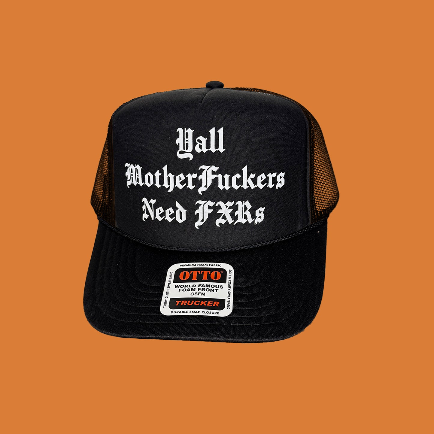 FXR Bazaar | Y’all MFs Need FXRs | 5-Panel OTTO Trucker Hat