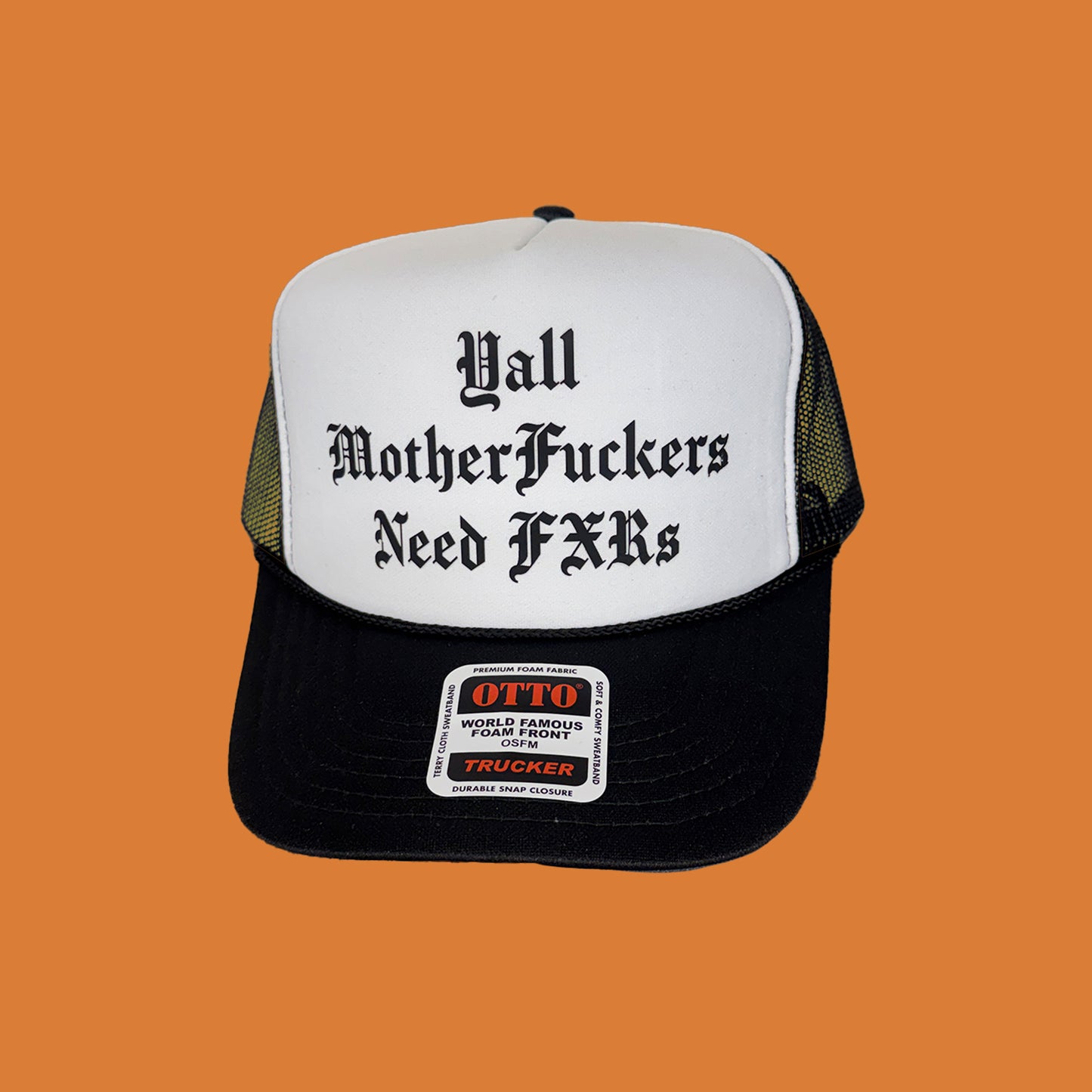 FXR Bazaar | Y’all MFs Need FXRs | 5-Panel OTTO Trucker Hat