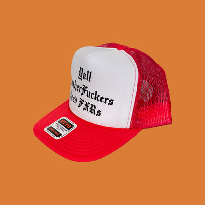 FXR Bazaar | Y’all MFs Need FXRs | 5-Panel OTTO Trucker Hat