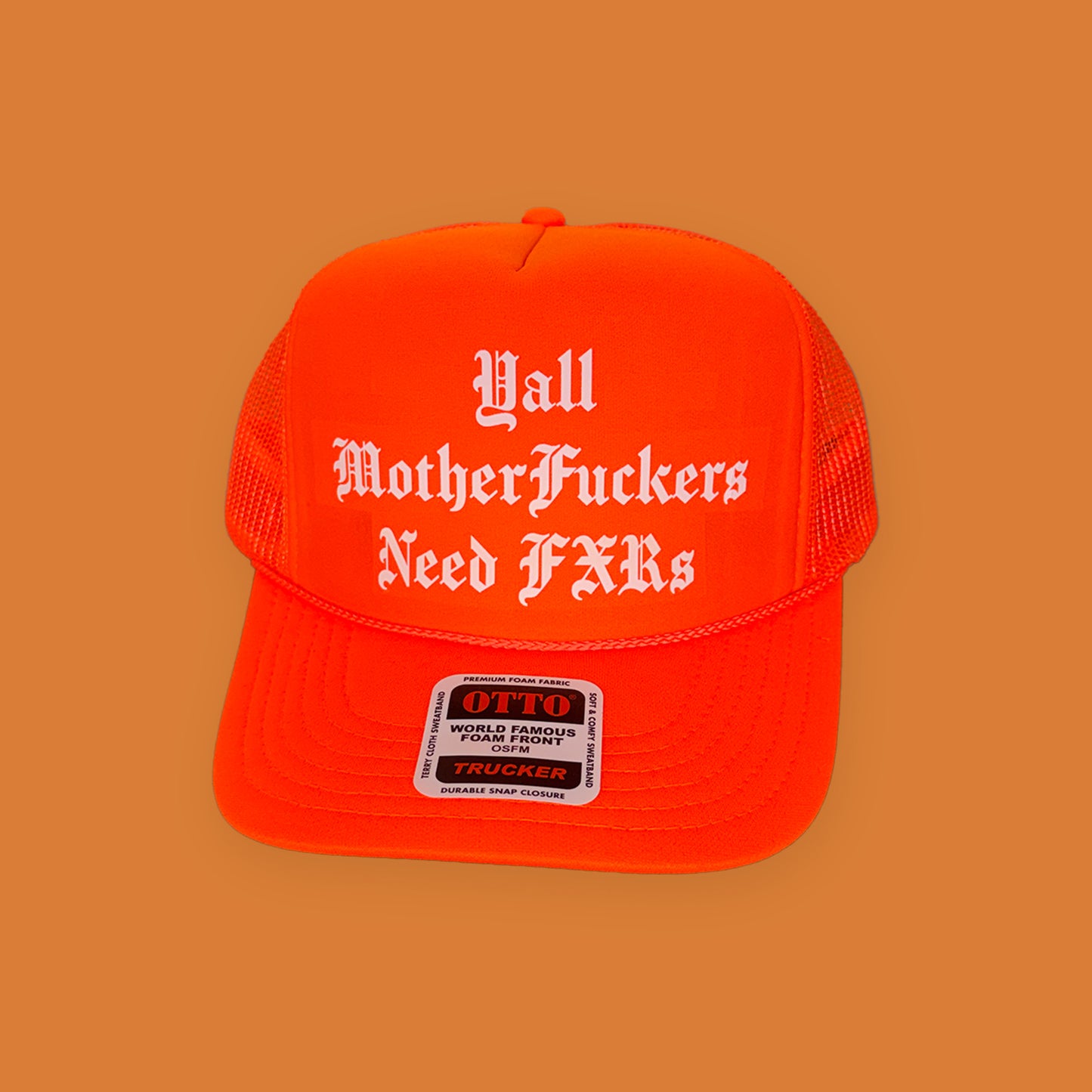 FXR Bazaar | Y’all MFs Need FXRs | 5-Panel OTTO Trucker Hat