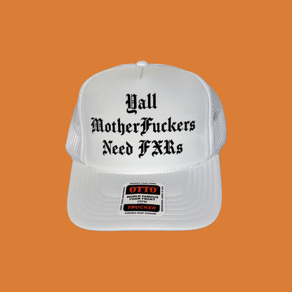 FXR Bazaar | Y’all MFs Need FXRs | 5-Panel OTTO Trucker Hat
