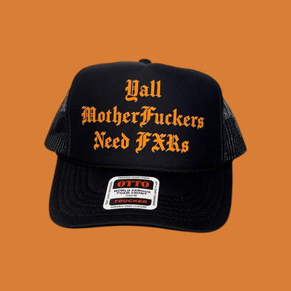 FXR Bazaar | Y’all MFs Need FXRs | 5-Panel OTTO Trucker Hat
