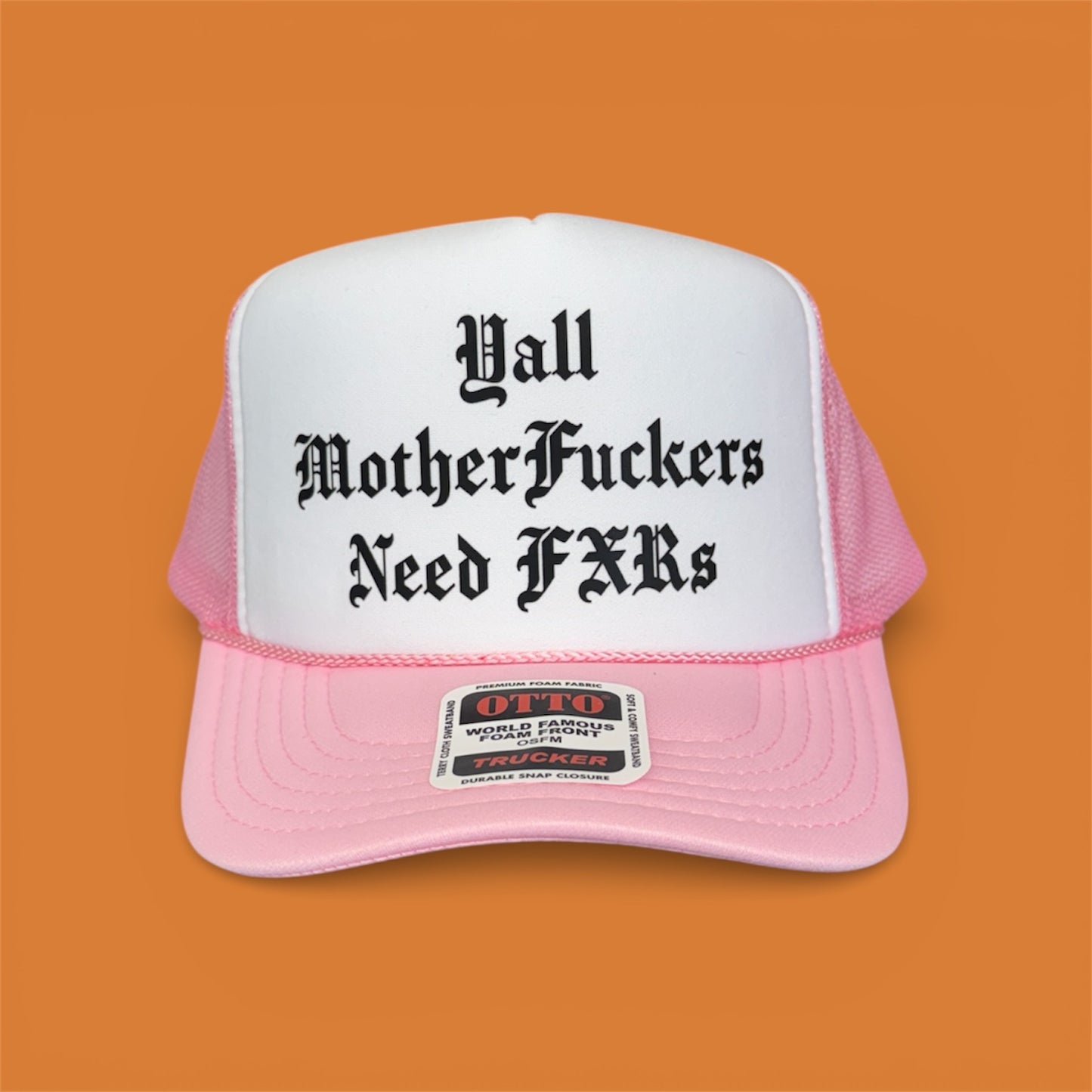 FXR Bazaar | Y’all MFs Need FXRs | 5-Panel OTTO Trucker Hat