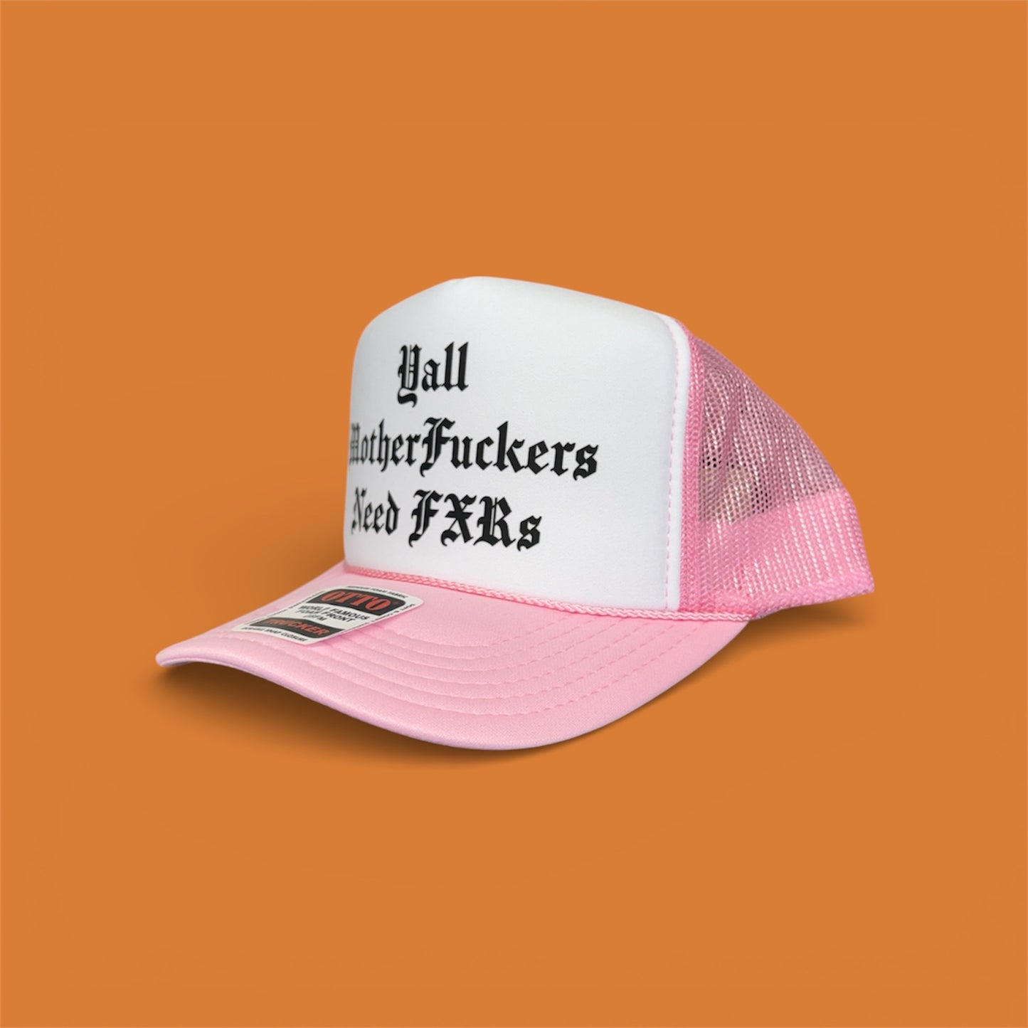 FXR Bazaar | Y’all MFs Need FXRs | 5-Panel OTTO Trucker Hat