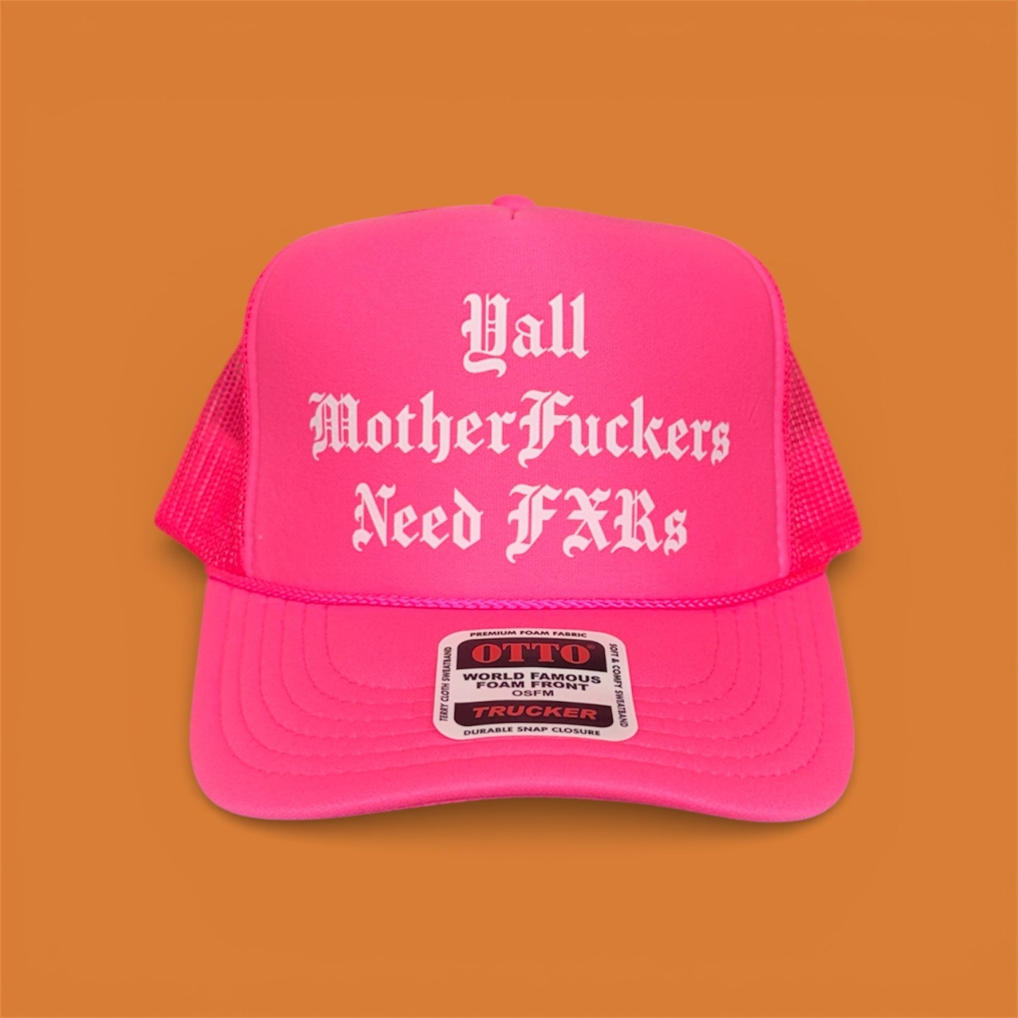 FXR Bazaar | Y’all MFs Need FXRs | 5-Panel OTTO Trucker Hat