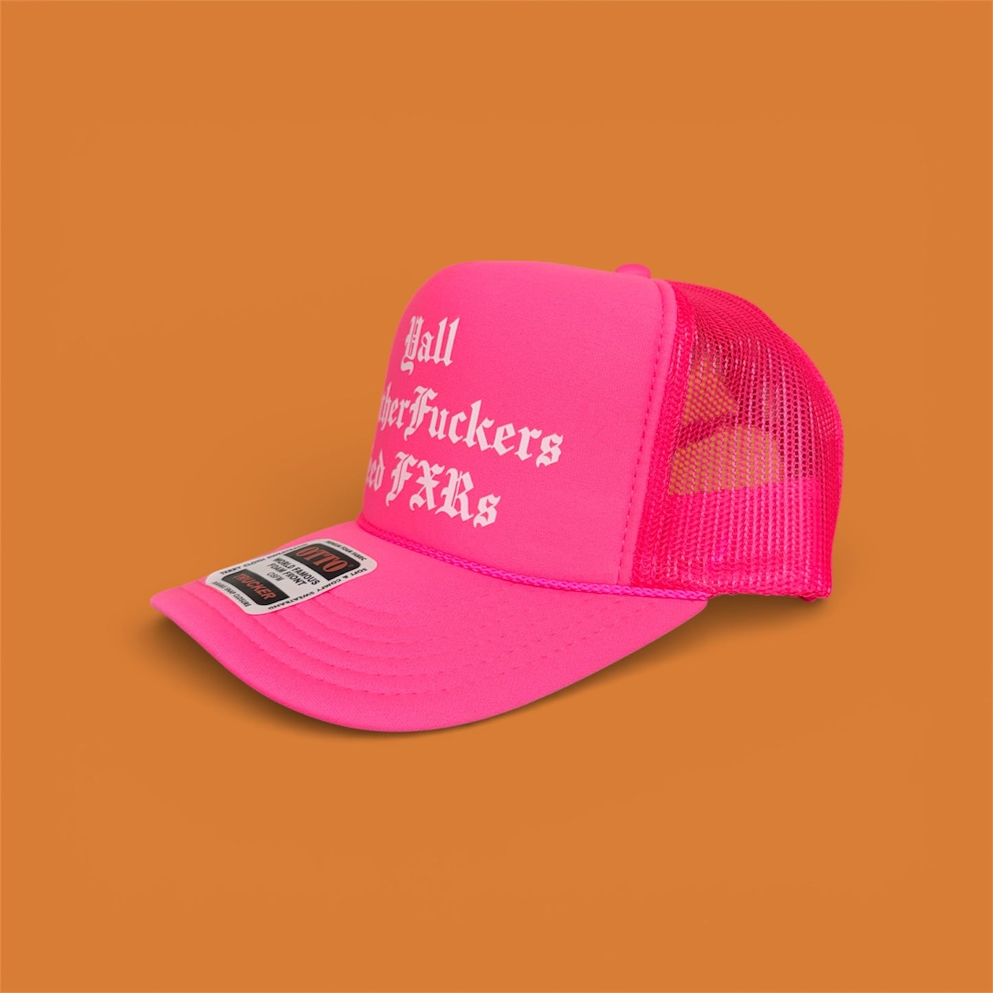 FXR Bazaar | Y’all MFs Need FXRs | 5-Panel OTTO Trucker Hat